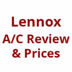 2017 Lennox Air Conditioners Review, Prices & Warranty