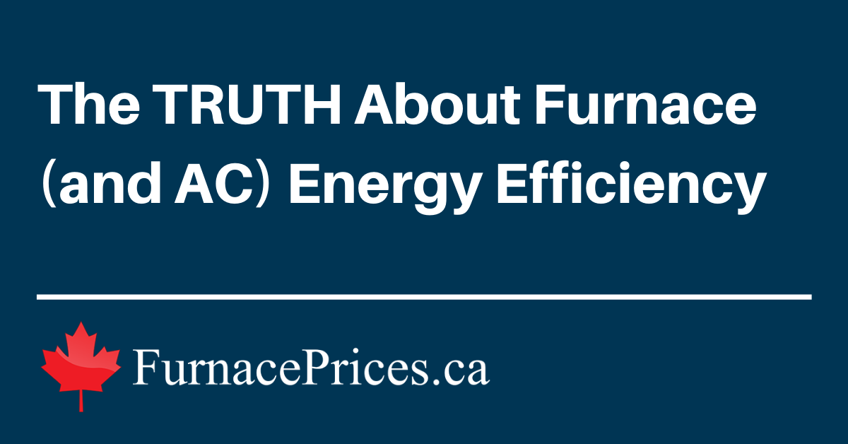 Most Efficient Furnaces & Air Conditioners (Efficiency vs Cost)