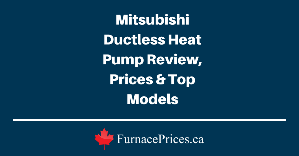 2024 Mitsubishi Heat Pump Review & Buying Guide