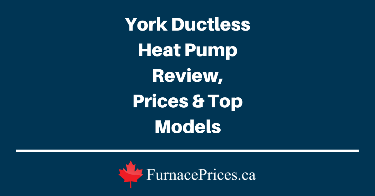 York Ductless Heat Pump Review, Prices & Top Models - FurnacePrices.ca