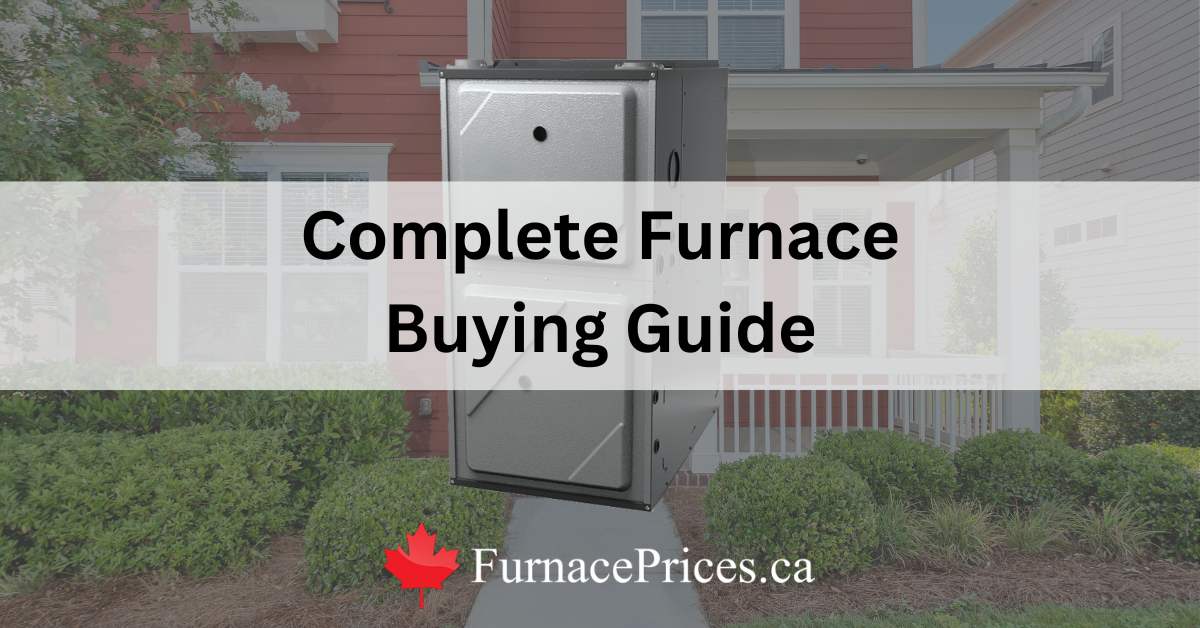 COMPLETE FURNACE BUYING GUIDE