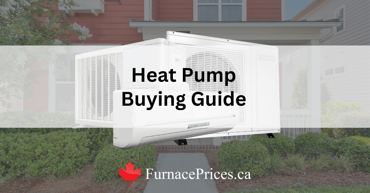 Heat Pump Buying Guide for Canadians