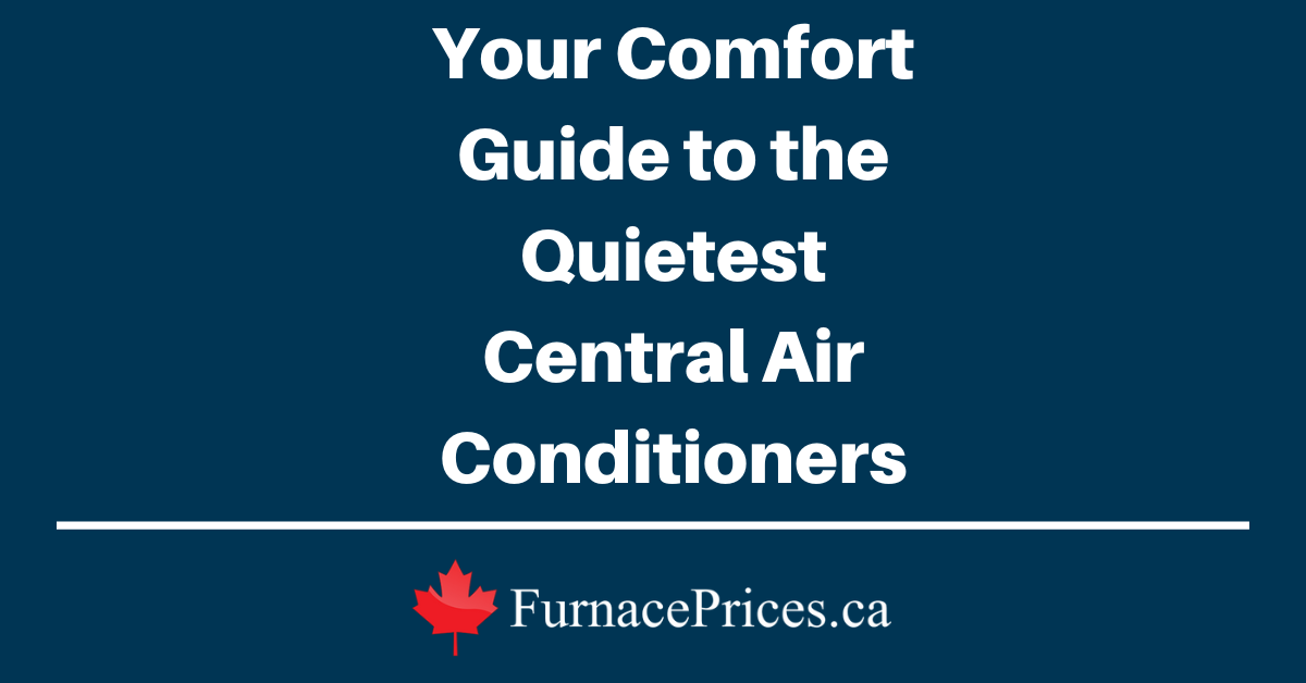 Quietest central air conditioner deals