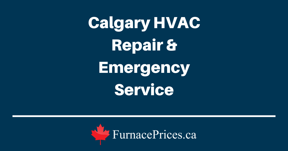 Calgary HVAC Repair and Emergency Service