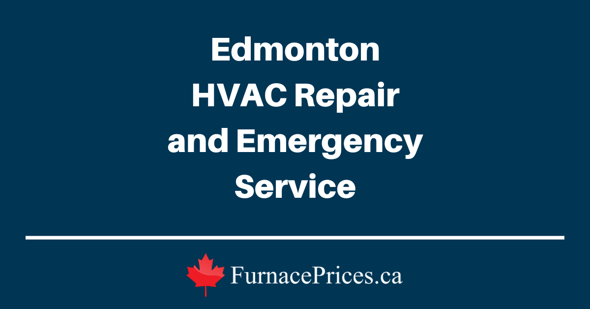 Edmonton HVAC Repair and Emergency Service