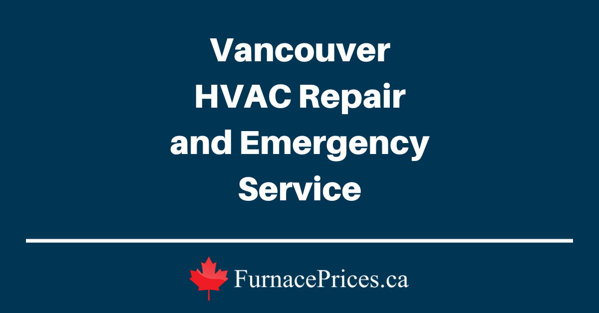 Vancouver HVAC Repair and Emergency Service