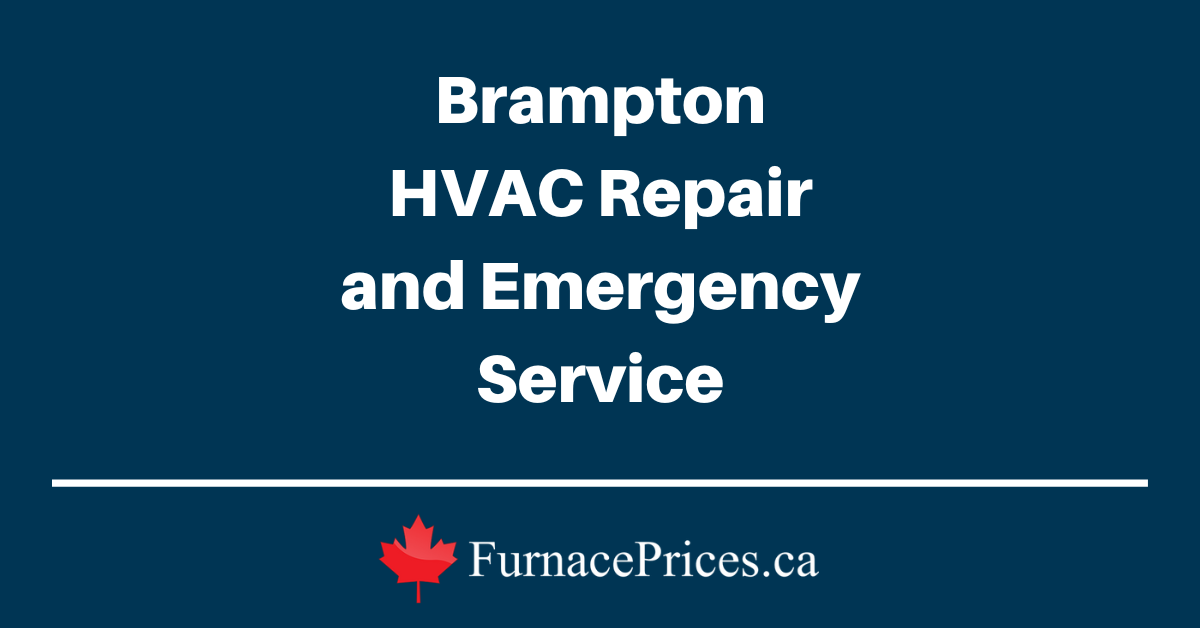 Brampton HVAC Repair and Emergency Service