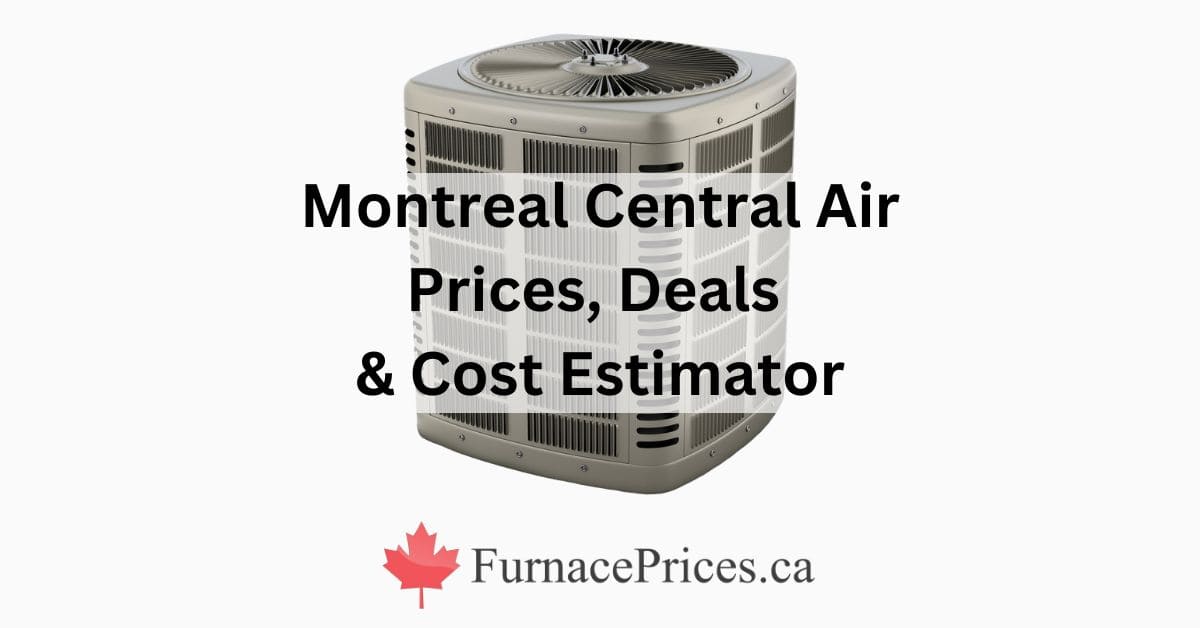 Buy Central AC in Montreal u0026 Compare Quotes | FurnacePrices.ca