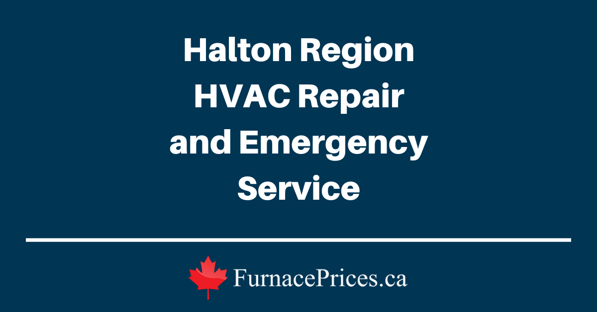 Halton Region HVAC Repair and Emergency Service