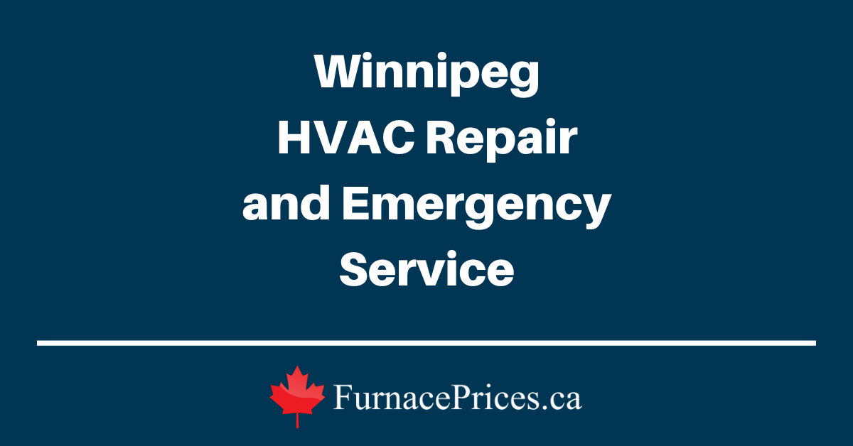 Winnipeg HVAC Repair and Emergency Service