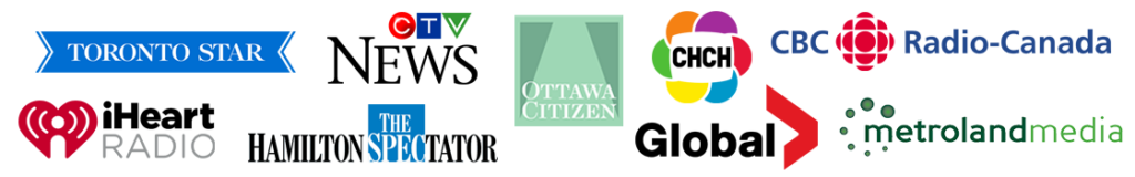 Major Canadian media company logos, including: Toronto Star, CTV News, CBC Radio, CHCH, The Ottawa Citizen, The Hamilton Spectator, Global TV, Metroland Media, iHeart Radio