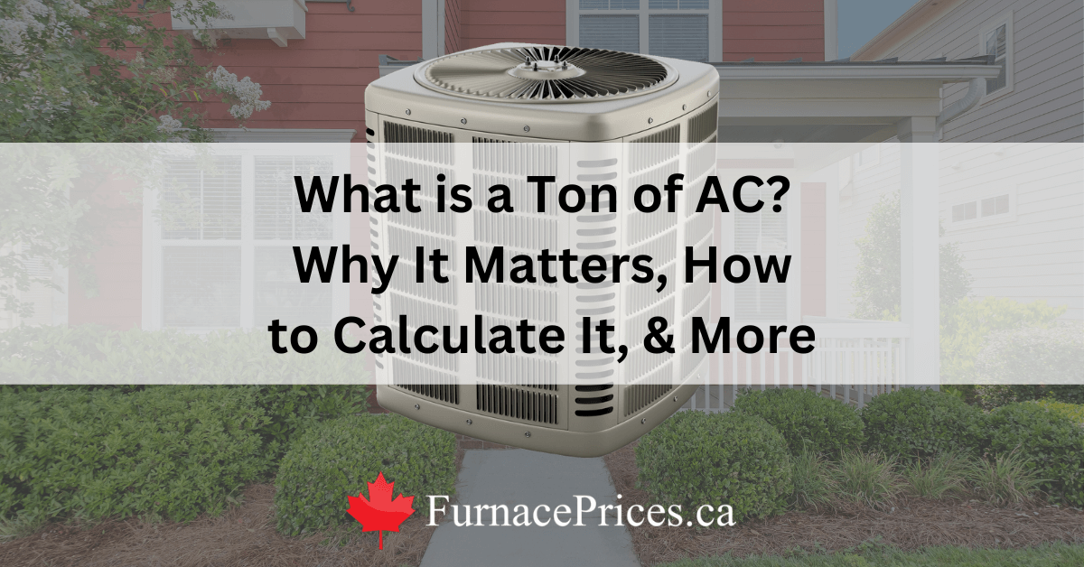 What is a Ton of AC? Why It Matters, How to Calculate It, & More