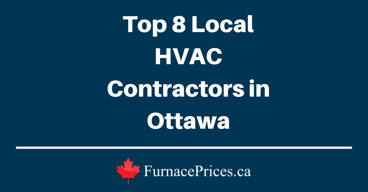 Top 8 Local HVAC Contractors in Ottawa