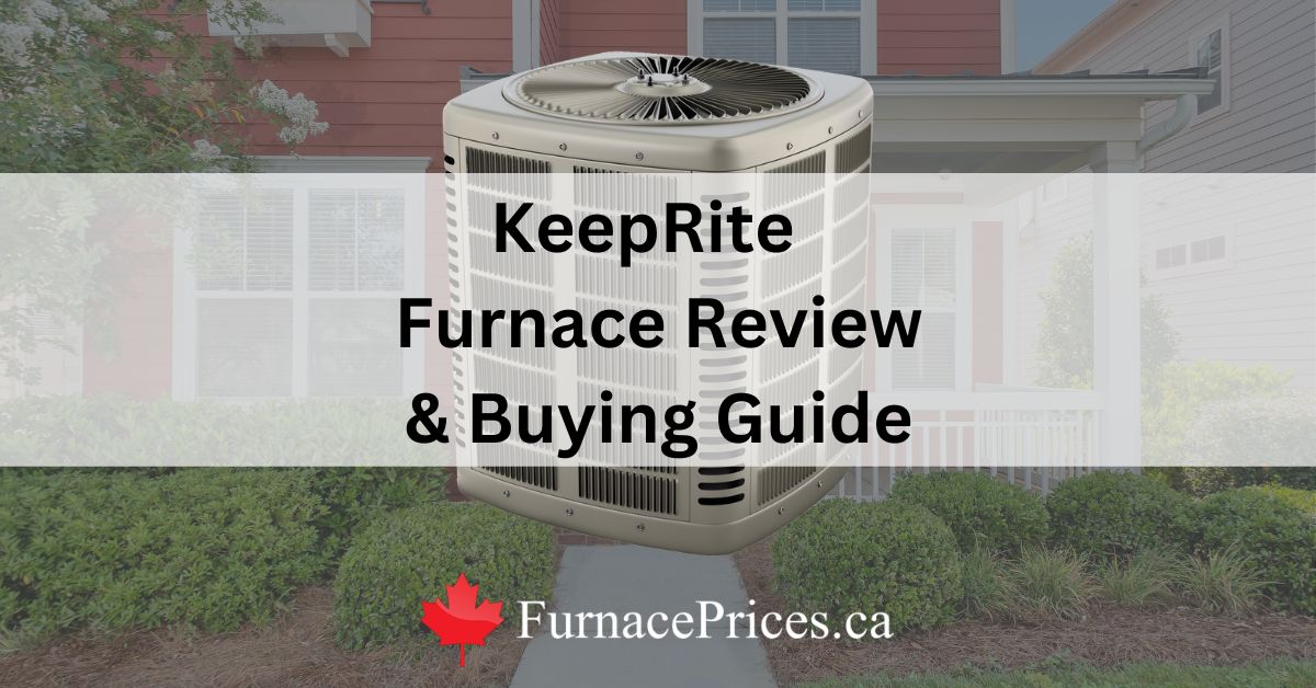 Keeprite Furnace Review & Buying Guide (Real Customer Ratings)