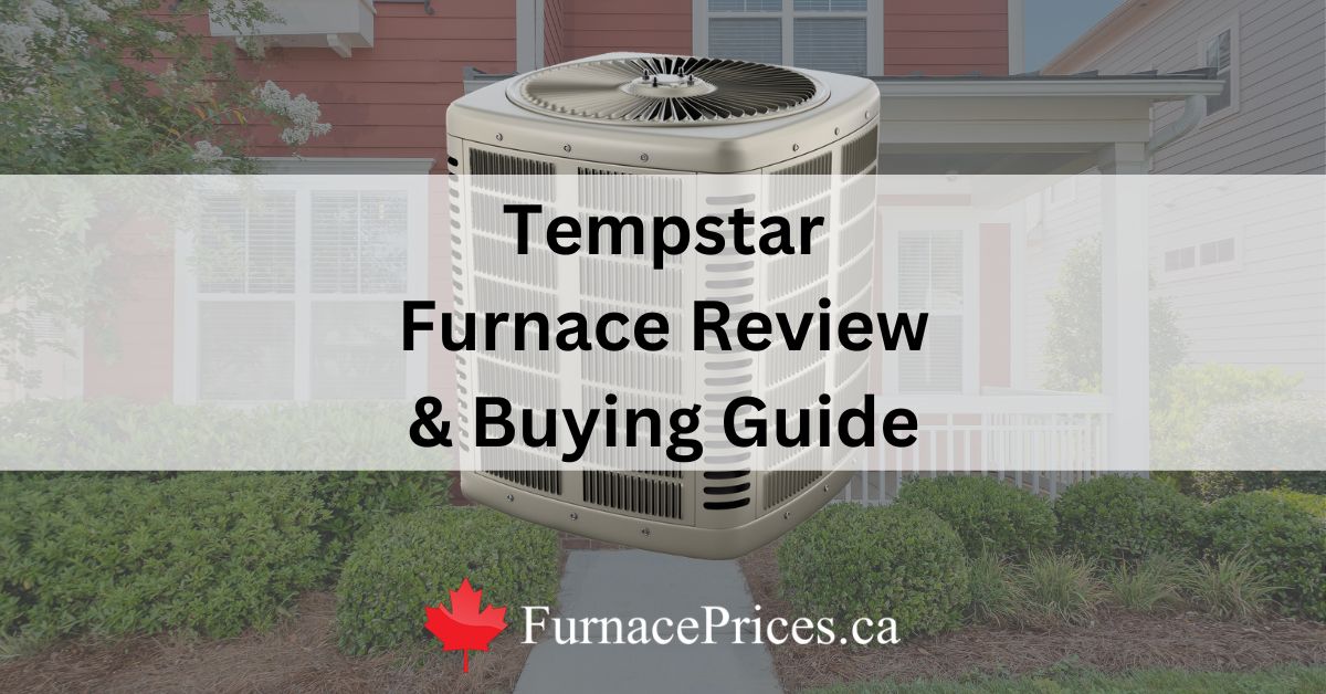 Tempstar Furnace Review & Buying Guide (Real Customer Ratings)