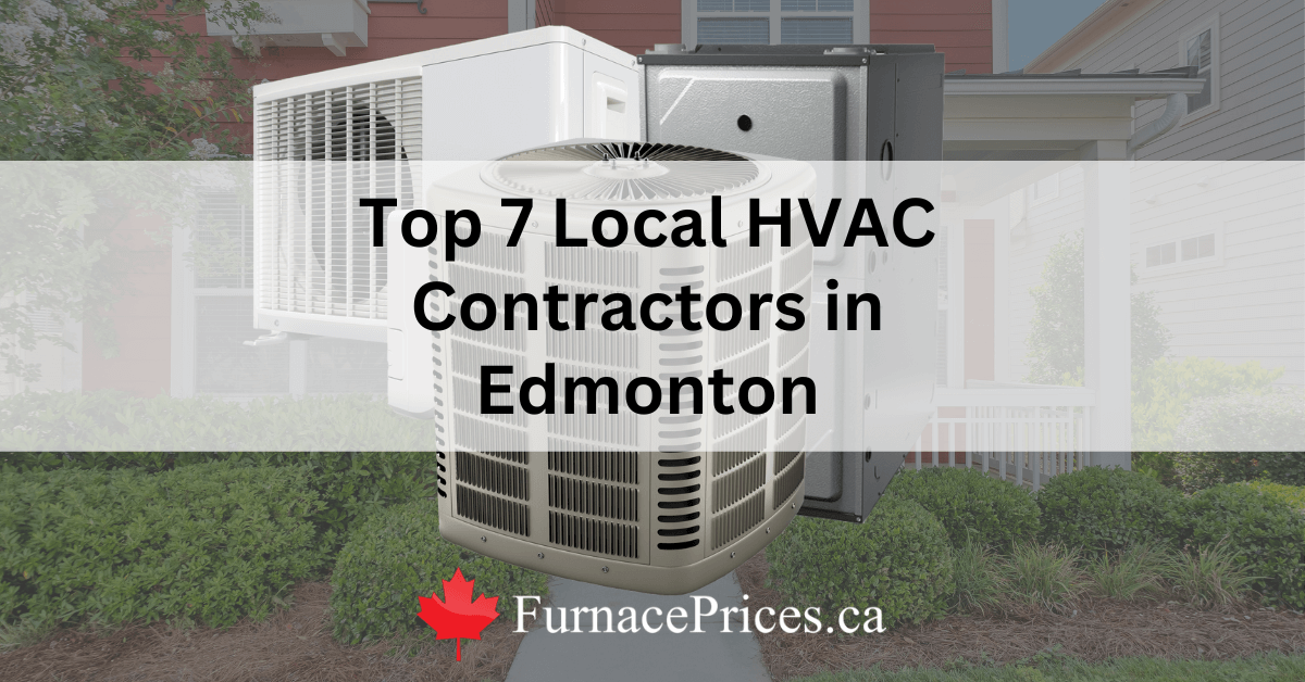 Top 7 Local HVAC Contractors in Edmonton