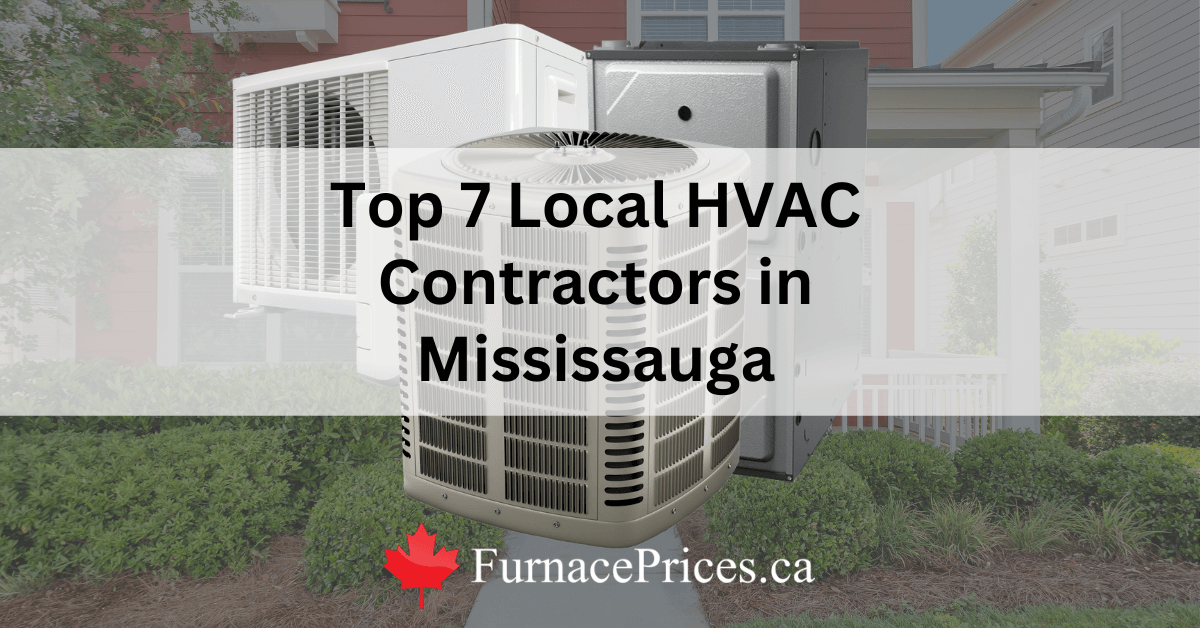 Top 7 Local HVAC Contractors in Mississauga