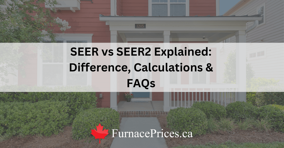SEER vs SEER2 Explained: Difference, Calculations & FAQs