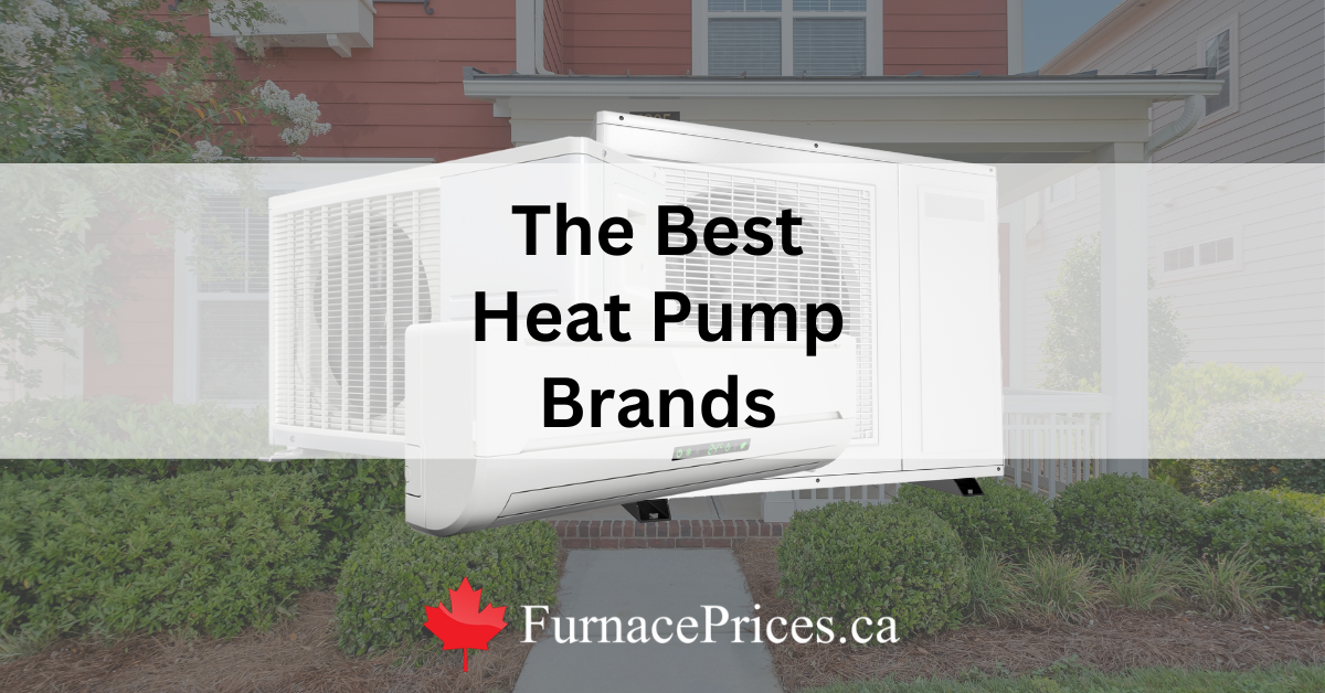 The Best Heat Pumps in Canada