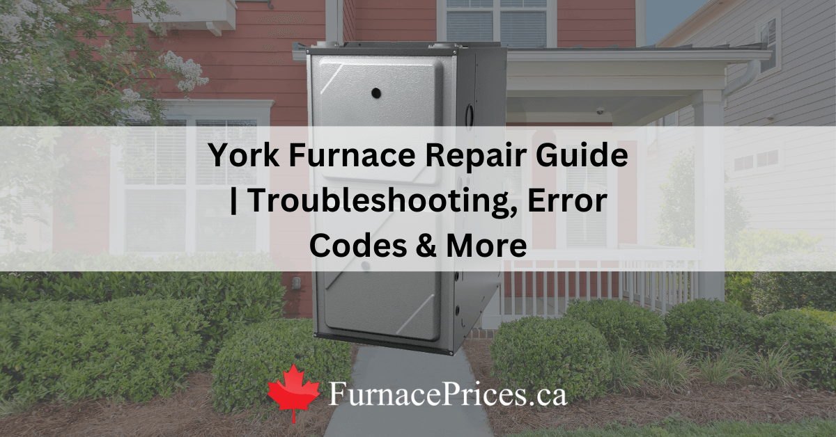 York Furnace Repair Error Codes, Troubleshooting & More