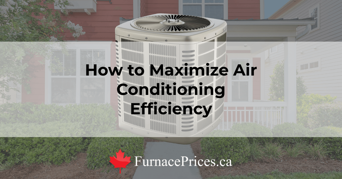 Maximize Air Conditioning Efficiency