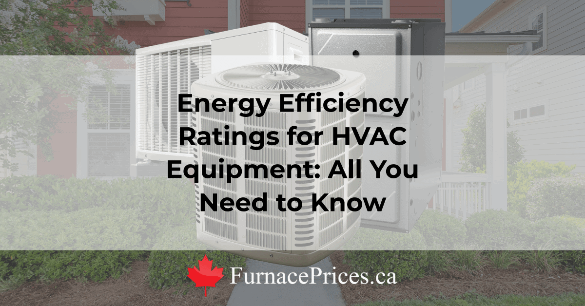 HVAC Efficiency Ratings - HSPF, SEER, AFUE, COP Explained